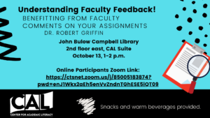 Understanding Faculty Feedback. CAL Workshop. October 13, 1-2 p.m.